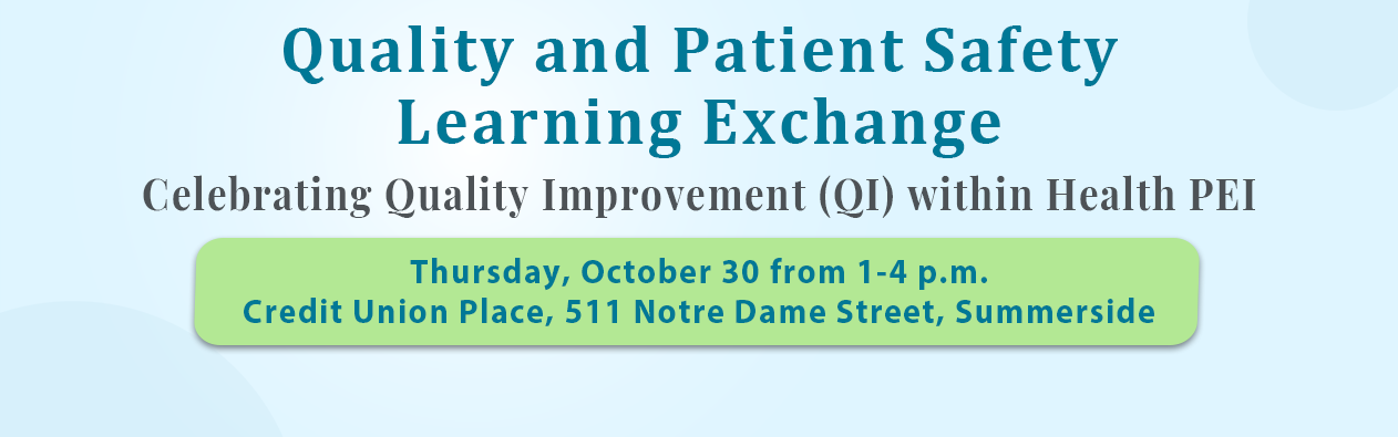Quality and Patient Safety Learning Exchange
