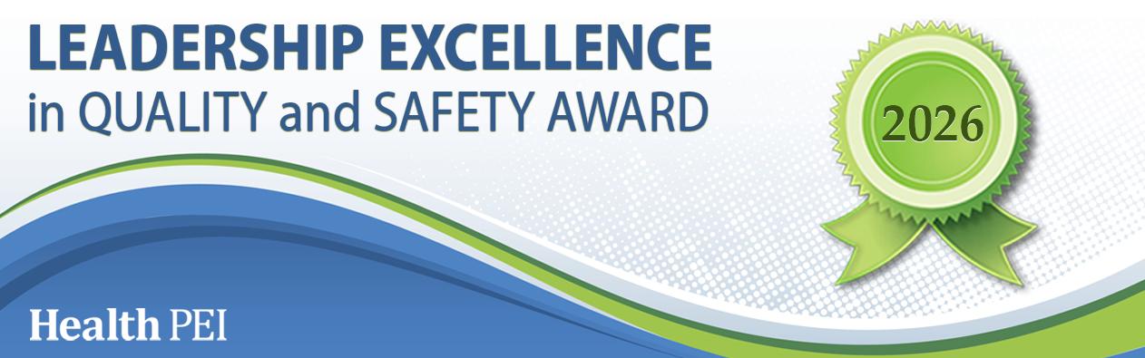 Leadership Excellence in Quality and Safety Award