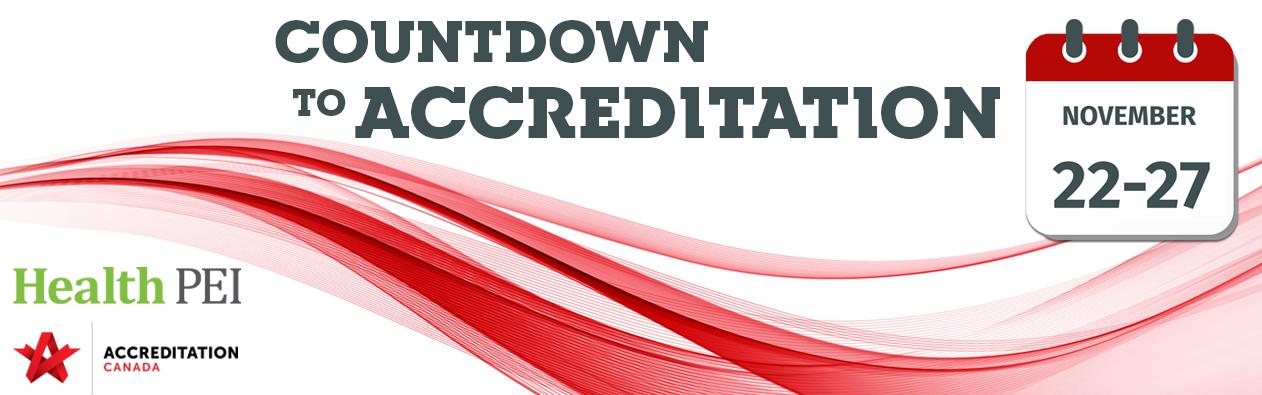 A red swish with the text Countdown to Accreditation, November 22-27, 2026 along with logos for Health PEI logo Accreditation Canada